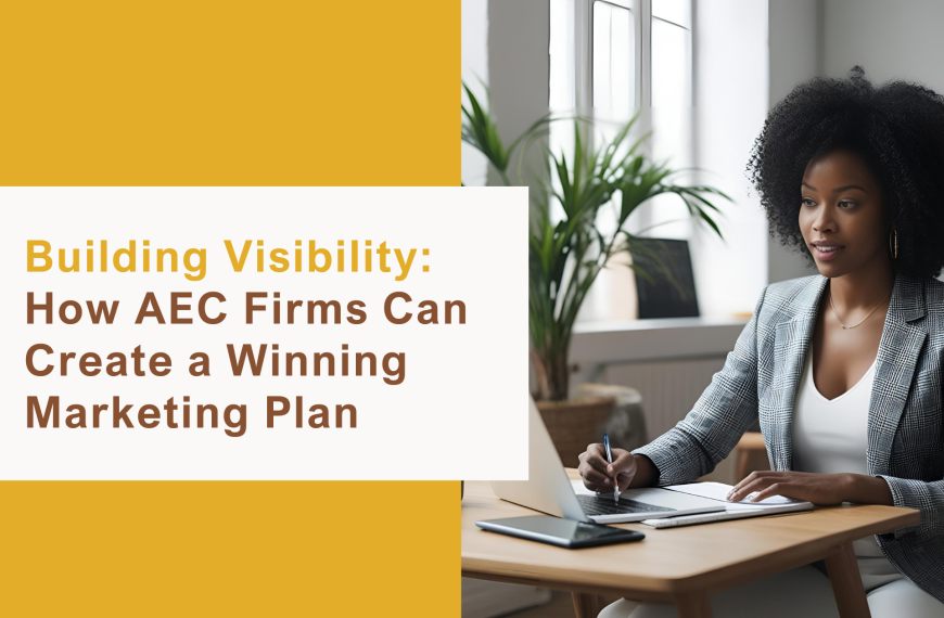 How AEC Firms Can Create a Winning Marketing Plan
